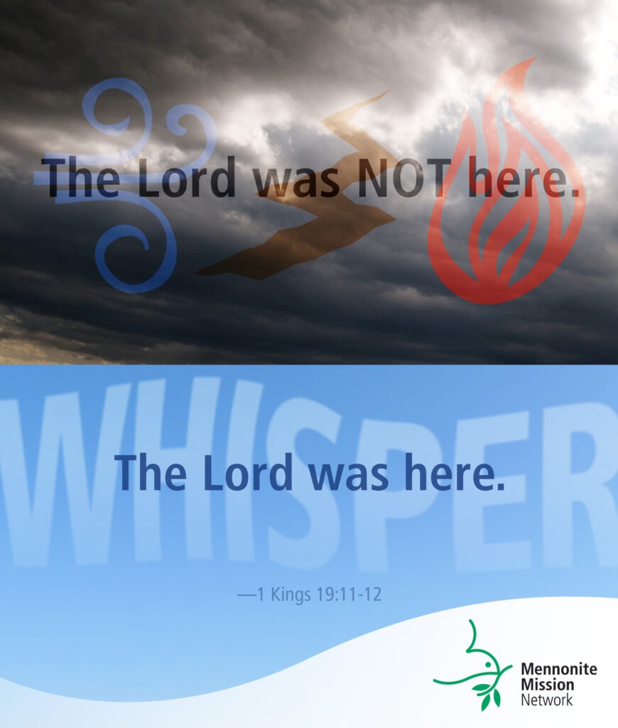 The Lord came in a whisper