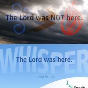 The Lord came in a whisper
