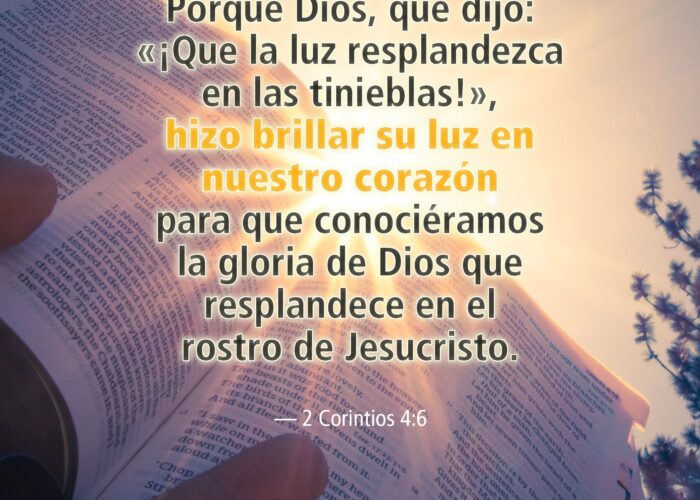 Dios hizo brillar su luz en nuestro corazón