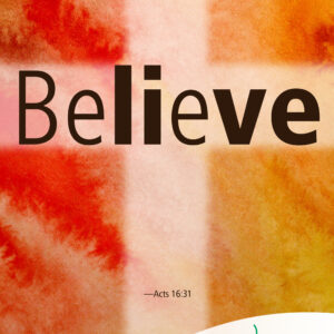 Believe in Jesus