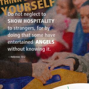 Show hospitality to strangers