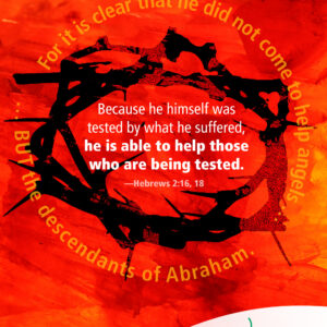 Christ knows sufferings and can help us
