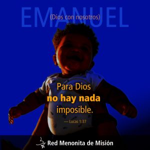 Para Dios no hay nada imposible