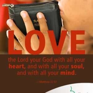 Love the Lord your God