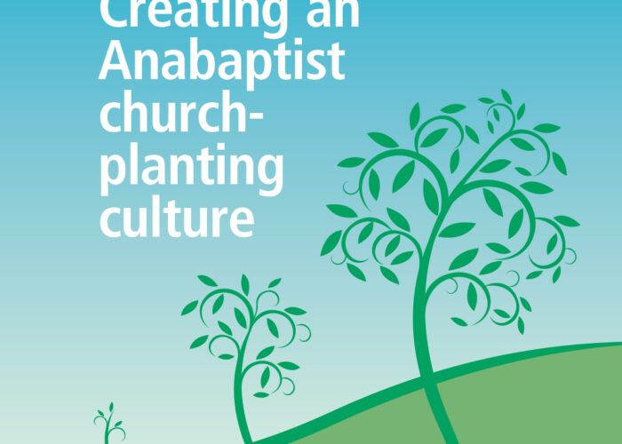 Creating an Anabaptist church-planting culture