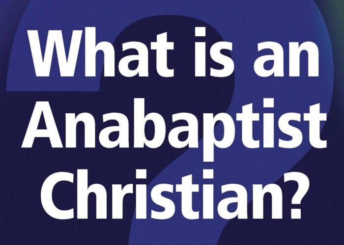 What is an Anabaptist Christian?