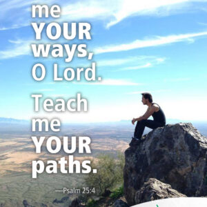 Show me your ways